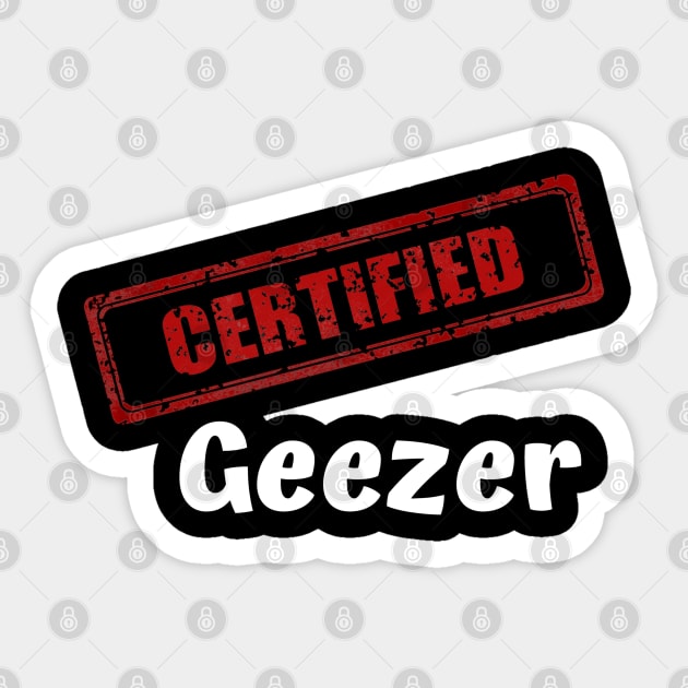 Certified Geezer Sticker by Comic Dzyns